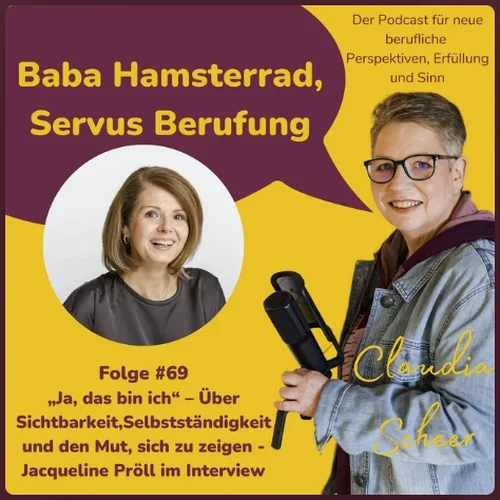 Cover der Folge 69 des Podcasts Baba Hamsterrad, Servus Berufung von Claudia Scheer