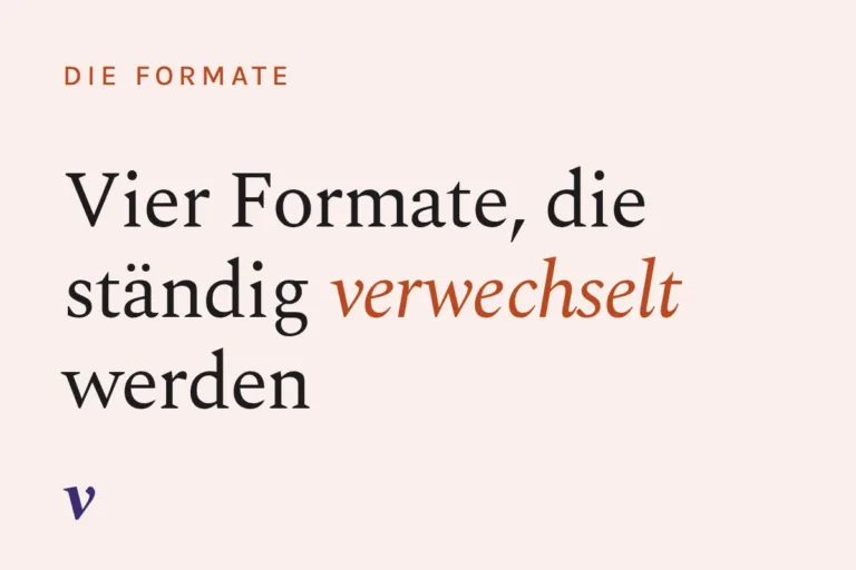 Videoformate: Vier Formate, die ständig verwechselt werden